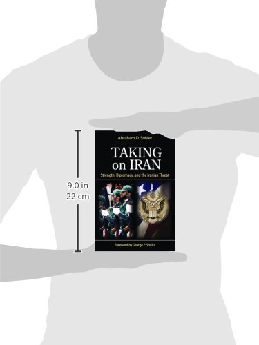 Taking on Iran: Strength, Diplomacy, and the Iranian Threat - Hoover Institution Press Publication (Volume 637) | Geopolitical Analysis, Middle East Policy & International Relations Research