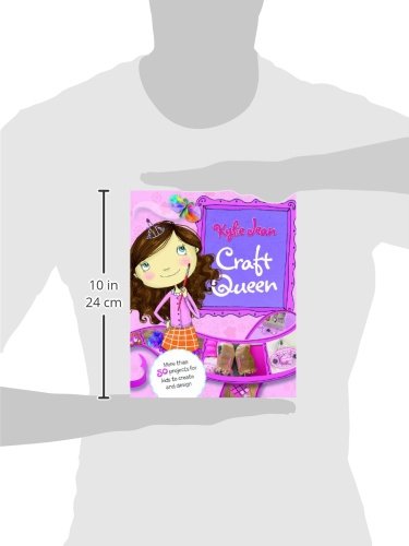 Kylie Jean Craft Queen - Nonfiction Picture Book for Kids | Fun DIY Crafting Stories & Activities for Children | Perfect for Home, School & Library Reading