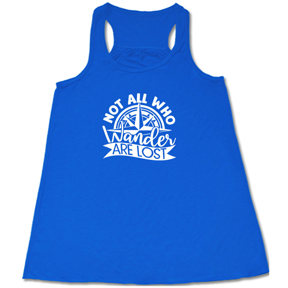 Not All Who Wander Are Lost T-Shirt - Vintage Travel Quote Shirt for Men & Women - Perfect for Hiking, Camping & Adventure Lovers