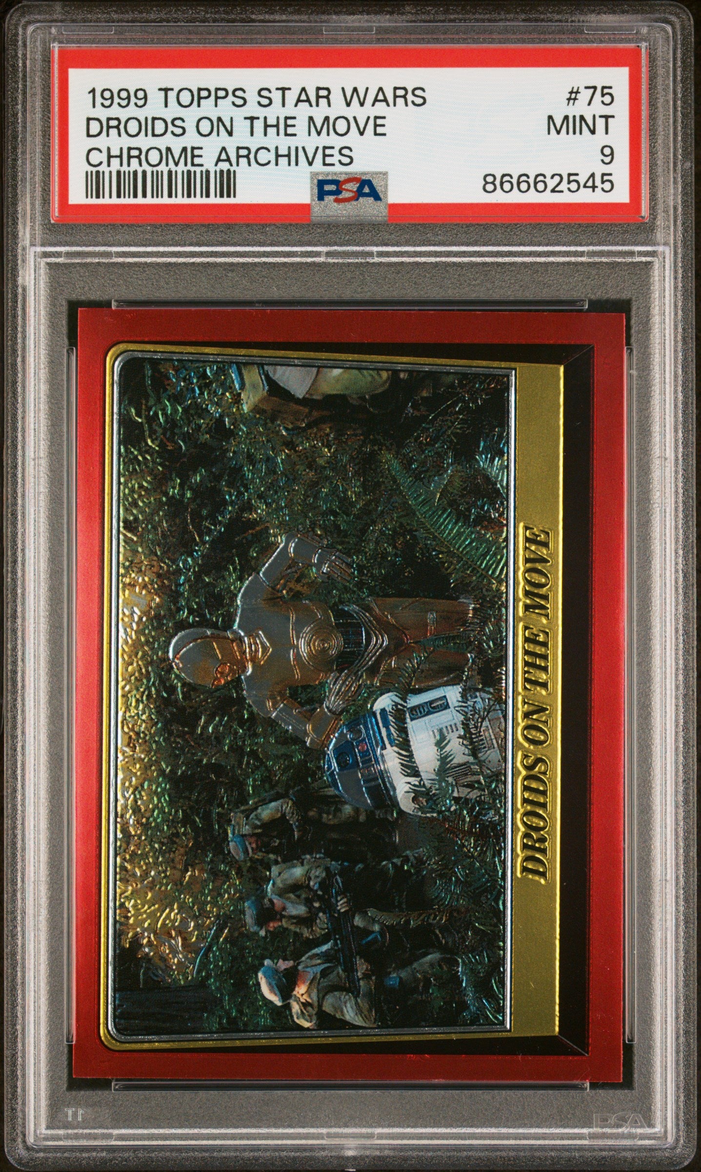 1999 Topps Chrome Star Wars Chrome Archives Droids on the Move #75 PSA 9 Mint Condition - Rare Collectible Trading Card for Star Wars Fans & Collectors - Perfect for Display, Investment, and Trading Card Games