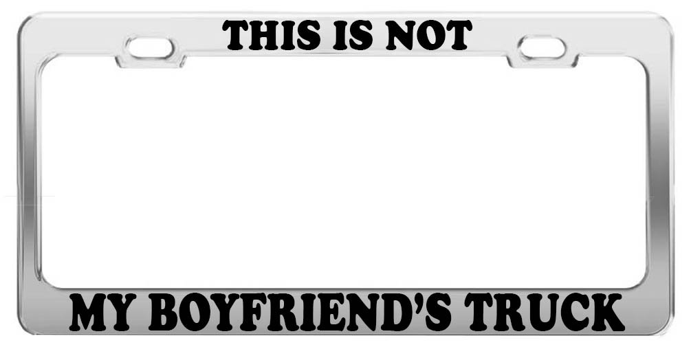 Funny Truck License Plate Frame - 'This is NOT My Boyfriend's Truck' Car Accessory for Pickup & SUV - Perfect Gift for Car Lovers & Pranksters