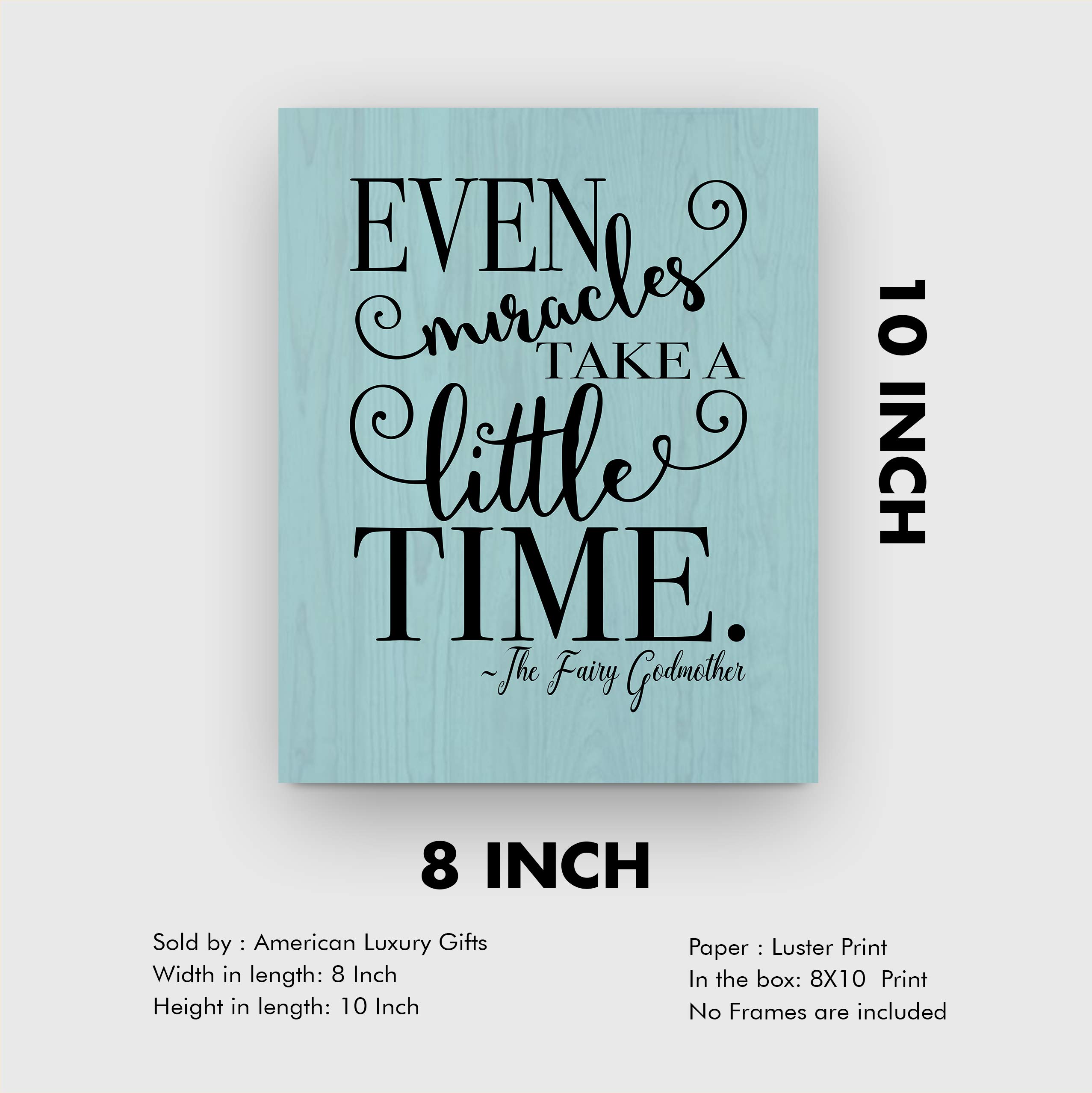 Fairy Godmother Inspirational Wall Art - 'Even Miracles Take A Little Time' Motivational Quote Woodgrain Print - 8x10 Unframed Home Decor for Girls Bedroom, Princess Nursery & Motivational Office Space - Perfect for Gift Giving & Positive Vibes