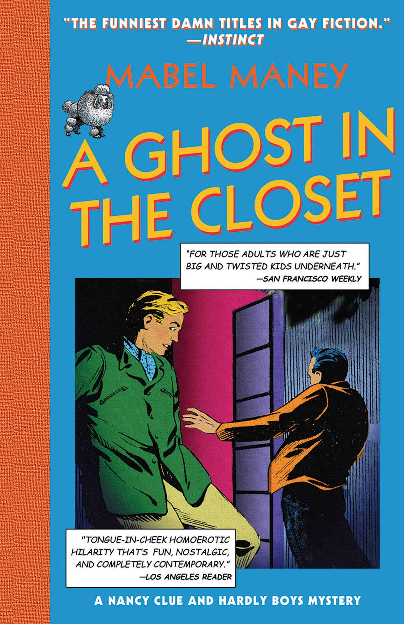 Ghost in the Closet: A Nancy Clue and Hardly Boys Mystery by Mabel Maney - Cozy LGBTQ+ Detective Novel for Book Clubs & Rainy Day Reading
