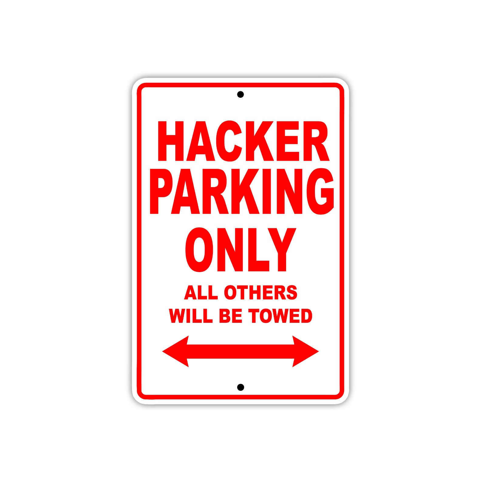 Hacker Computer Parking Only Metal Aluminum Sign 8