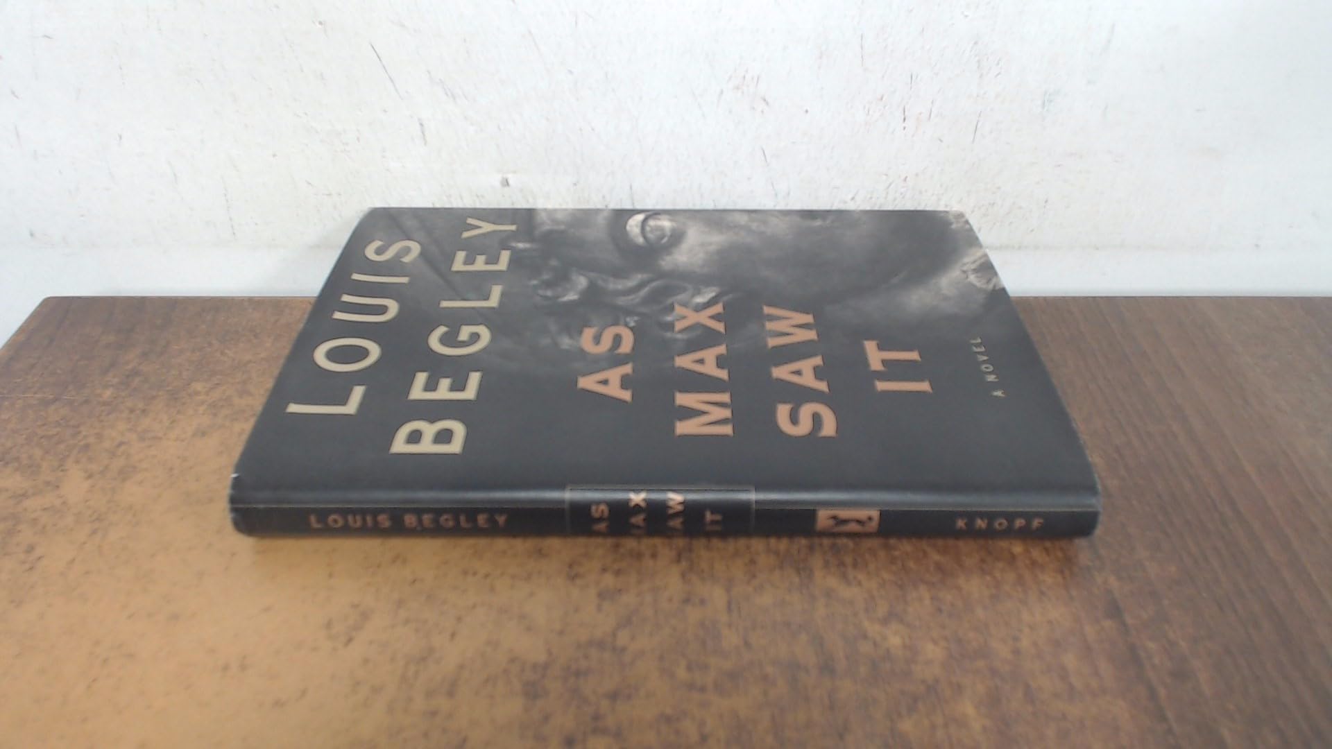 As Max Saw It - A Captivating Novel by Louis Begley | Literary Fiction for Book Lovers & Book Clubs | Perfect for Reading at Home, Travel & Gifting