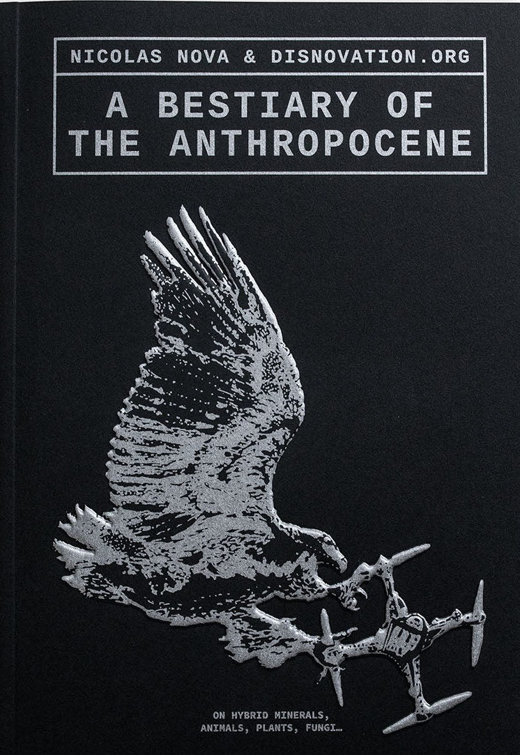 A Bestiary of the Anthropocene: Illustrated Hybrid Creatures of Our Time - Perfect for Art Lovers, Book Collectors, and Climate Change Awareness