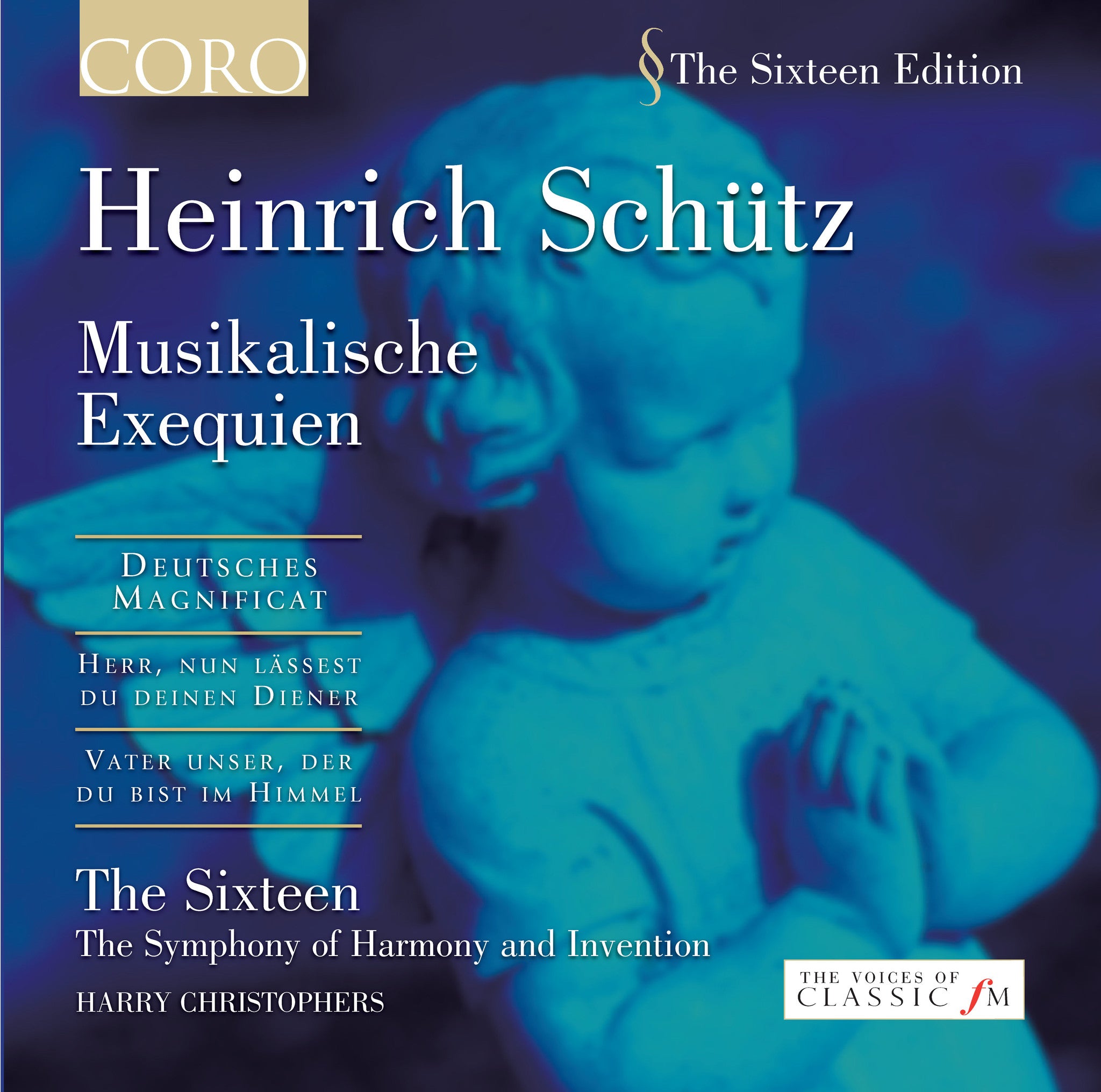 Heinrich Schütz: Musikalische Exequien Album by The Sixteen - Sacred Choral Music for Church Services & Classical Concerts