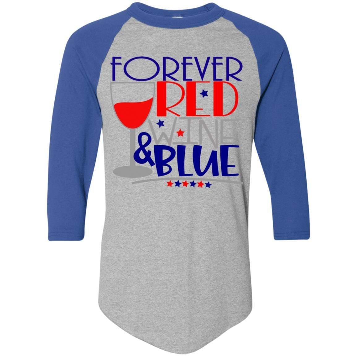 WineyBitches.Co Forever Red Wine & Blue Colorblock Raglan Jersey - Stylish Baseball Tee for Casual Wear, Girls Night Out & Patriotic Events