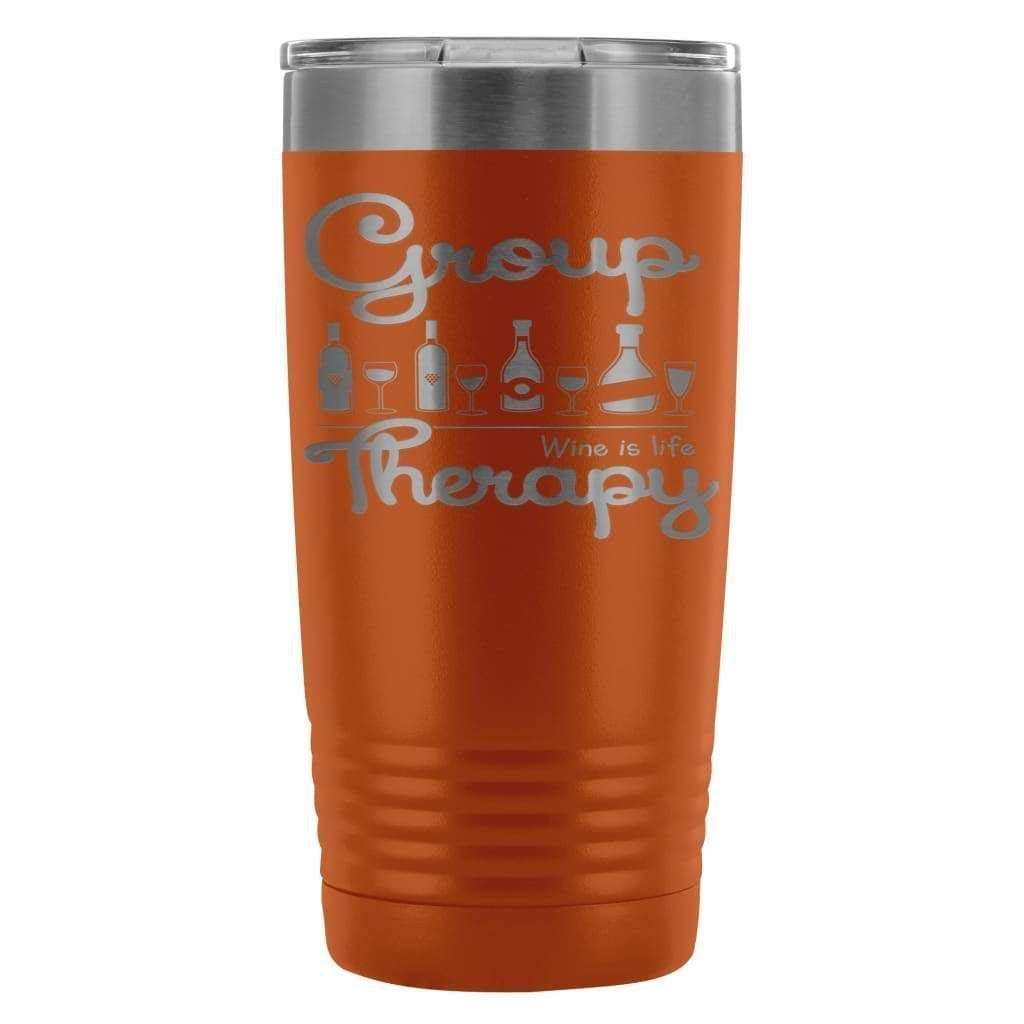 ODDITEES Funny Wine Tumbler - 20oz Stainless Steel Insulated Cup with Laser Etched 'Group Therapy' Design (Orange) - Perfect for Wine Lovers, Office Humor & Girls Night Out Gifts