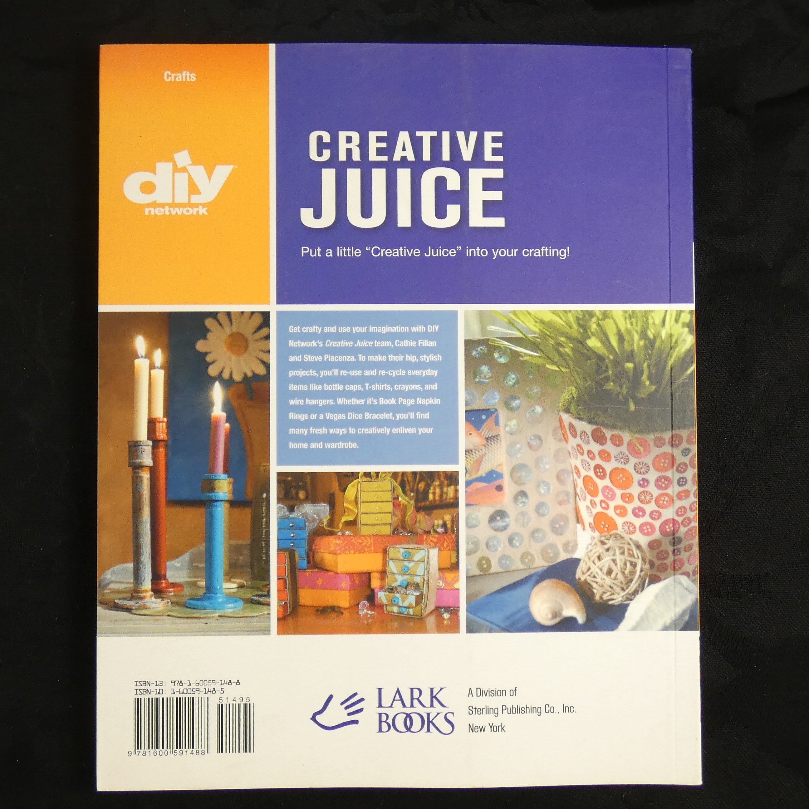Creative Juice by Cathie Filian & Steve Piacenza - DIY Crafting Book for Unique Home Decor & Gift Ideas - Perfect for Art Projects, Scrapbooking & Creative Inspiration