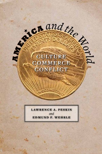America and the World: Exploring Global Culture, Trade, and Conflict - Perfect for History Buffs & International Relations Students