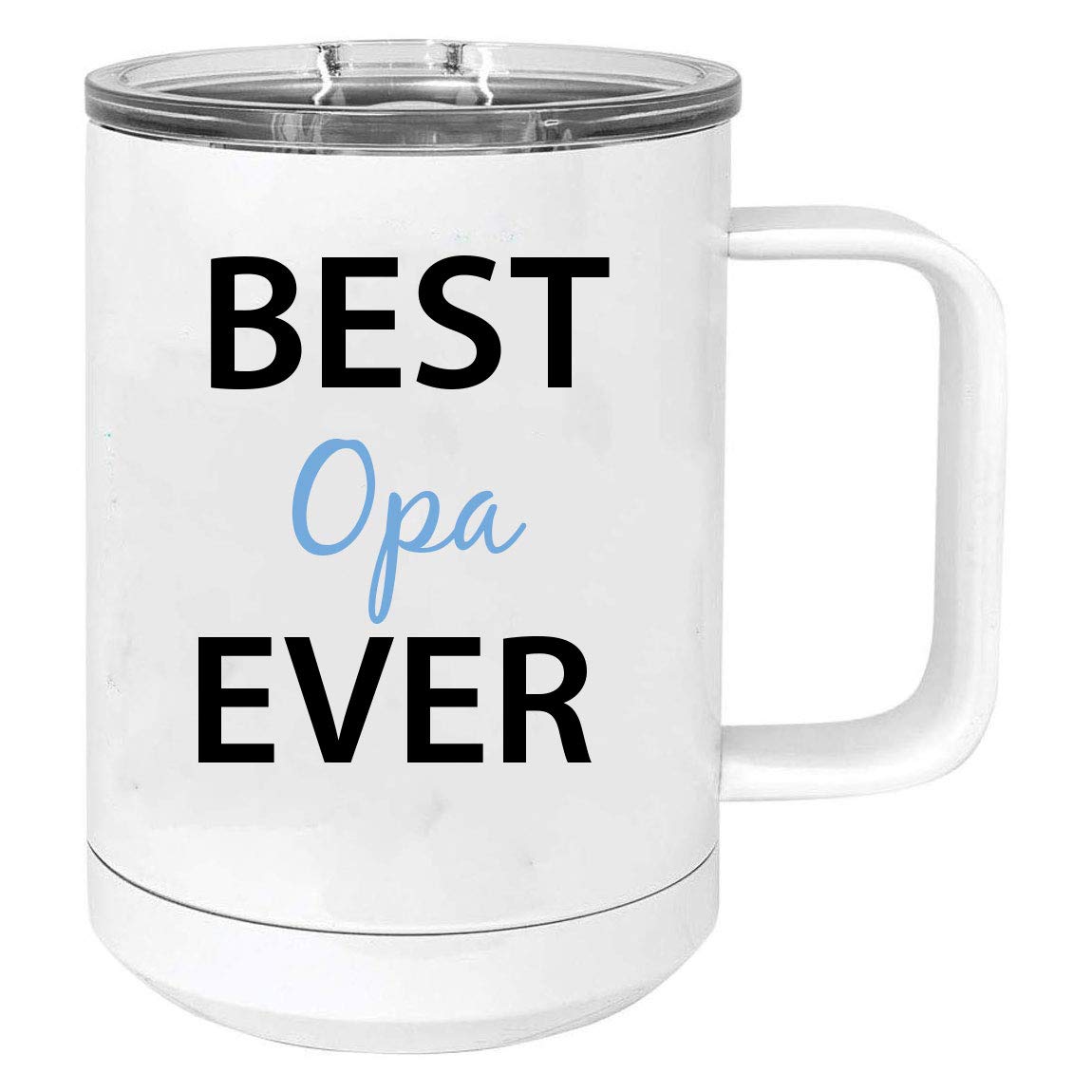 Best Opa Ever 15oz Stainless Steel Vacuum Insulated Travel Coffee Mug with Slider Lid - White | Leak-Proof Hot & Cold Beverage Tumbler for Commuting, Camping & Office Use