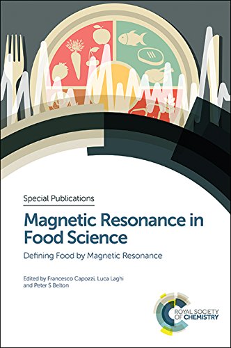 Magnetic Resonance in Food Science: Defining Food by Magnetic Resonance (Special Publications Vol.349) - Research & Food Quality Analysis Applications