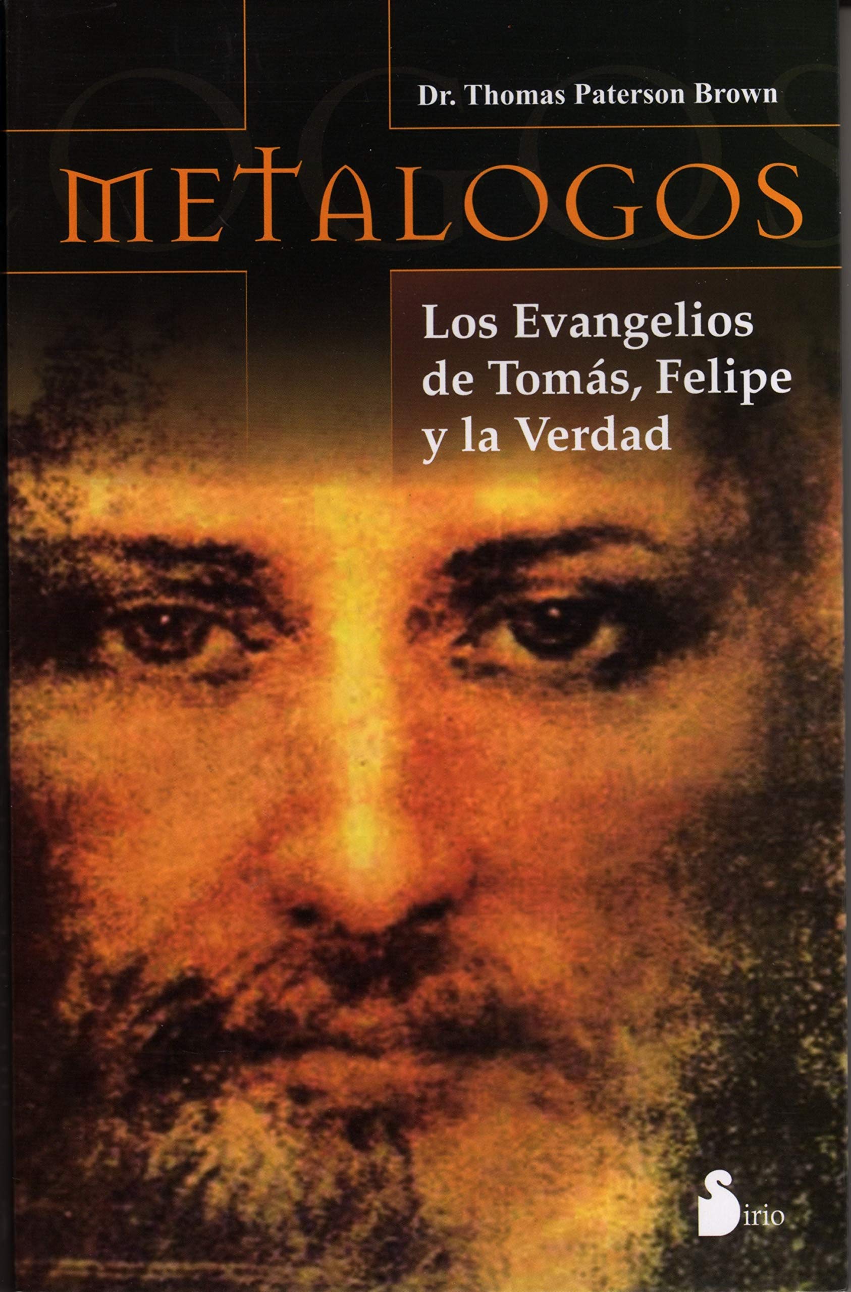 Metalogos: The Gospels of Thomas, Philip and Truth (Spanish Edition) – Explore Ancient Gnostic Texts for Spiritual Study & Historical Research