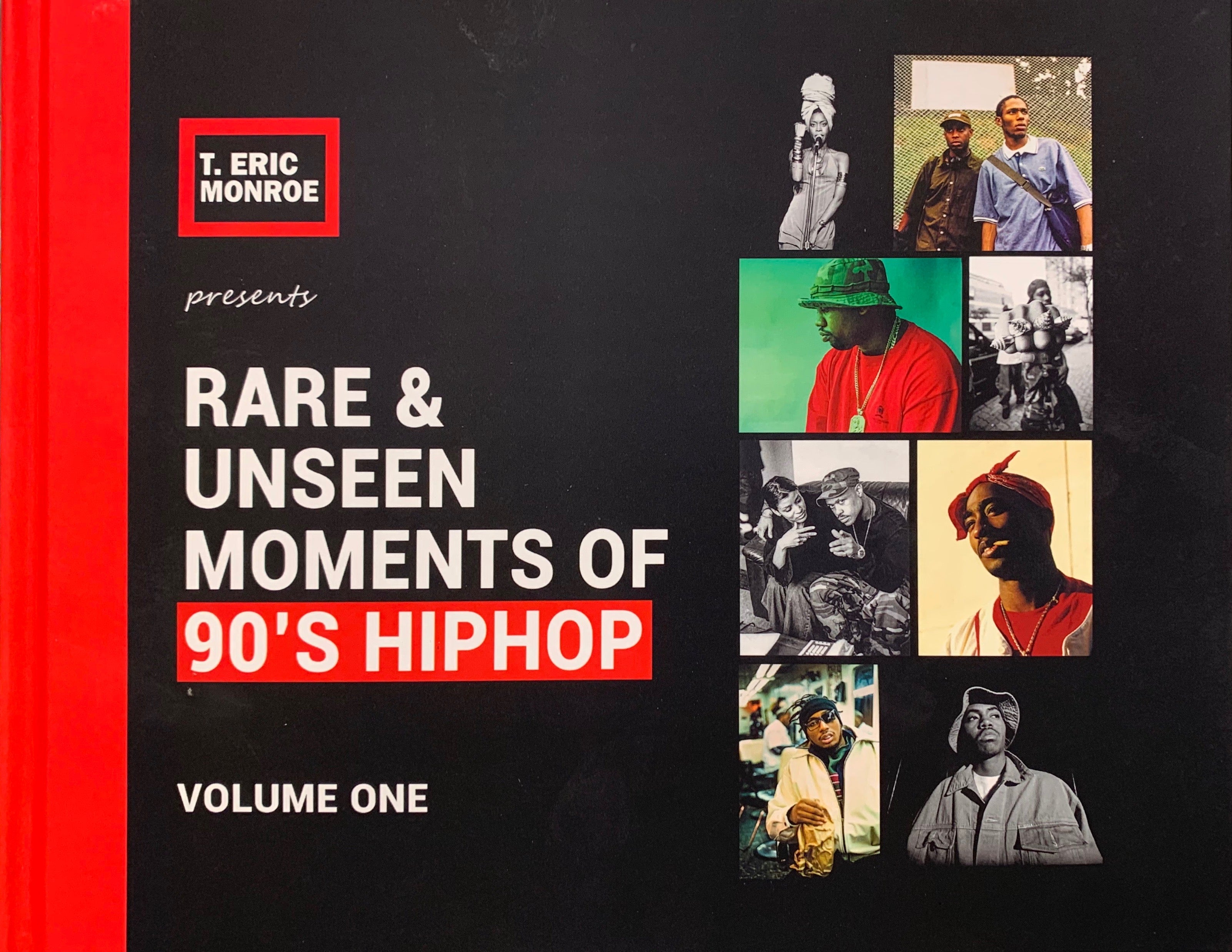 T.Eric Monroe Rare & Unseen 90s Hip Hop Moments Vol.1 - Vintage Hip Hop Collectible for Music Lovers & DJs - Perfect for Home Decor, Music Studios & Hip Hop Memorabilia Collections