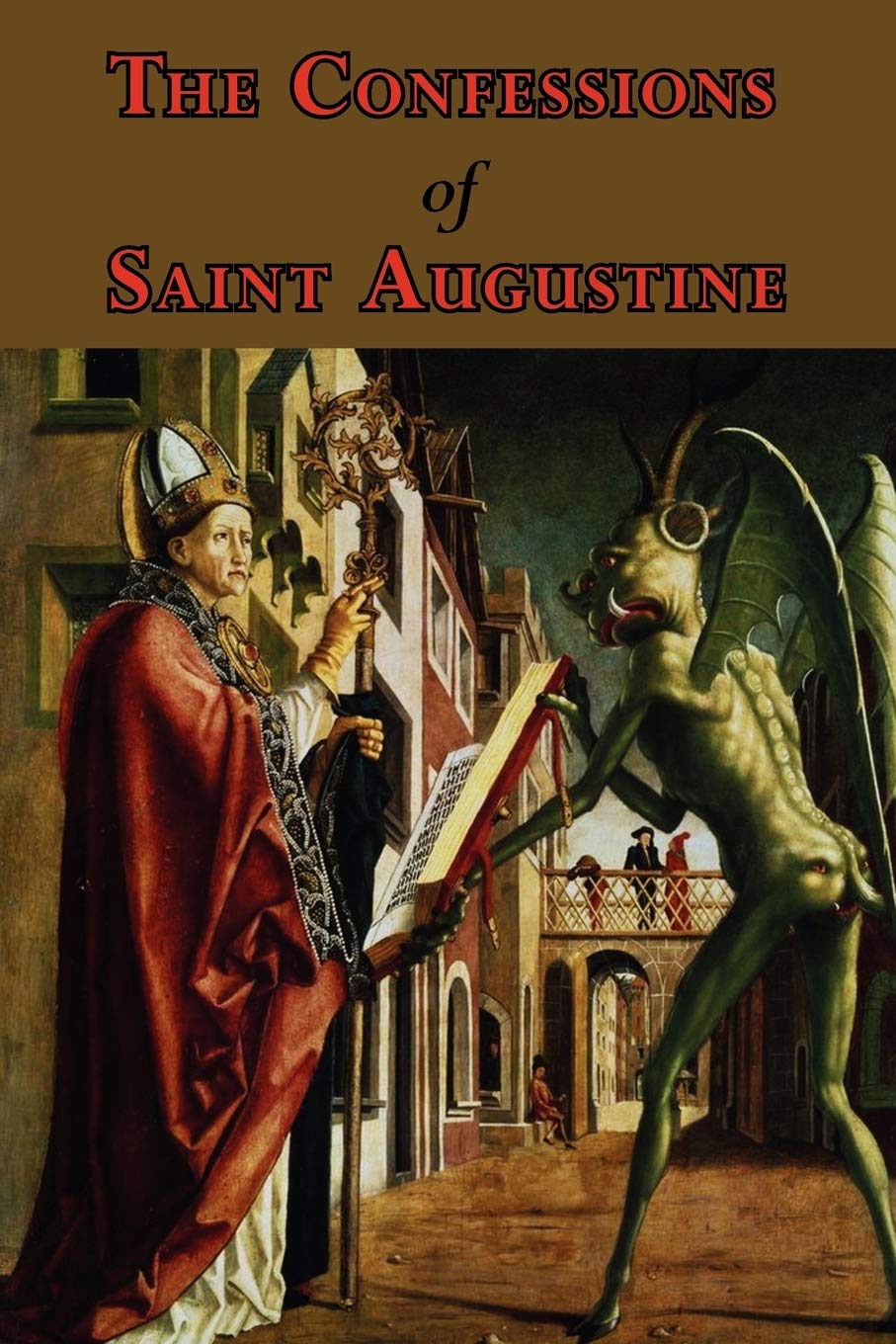 The Confessions of Saint Augustine - Complete 13 Books Collection | Christian Theology & Philosophy Classics | Perfect for Bible Study, Book Clubs & Spiritual Growth