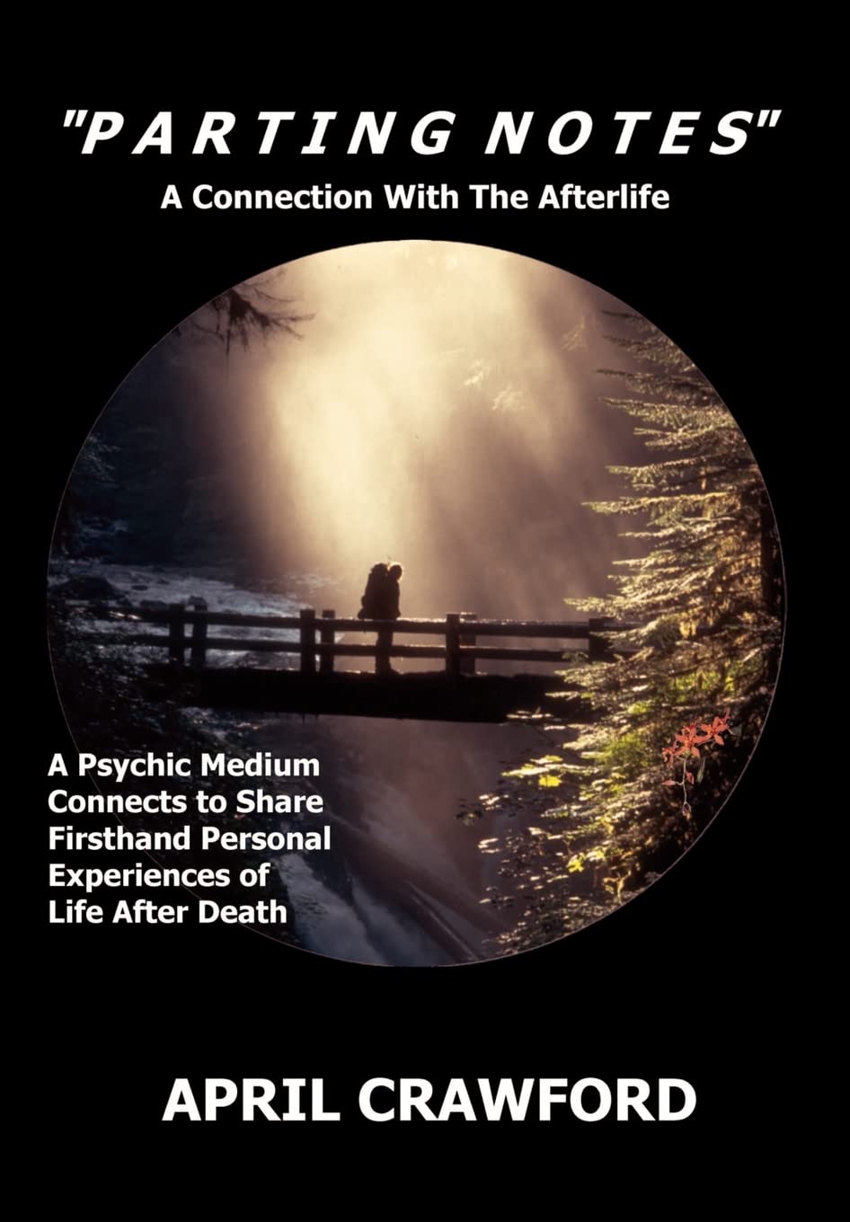 Parting Notes: A Connection With the Afterlife - Spiritual Journal for Grief Healing & Afterlife Communication (Perfect for Mediumship, Bereavement Support & Soul Connection)