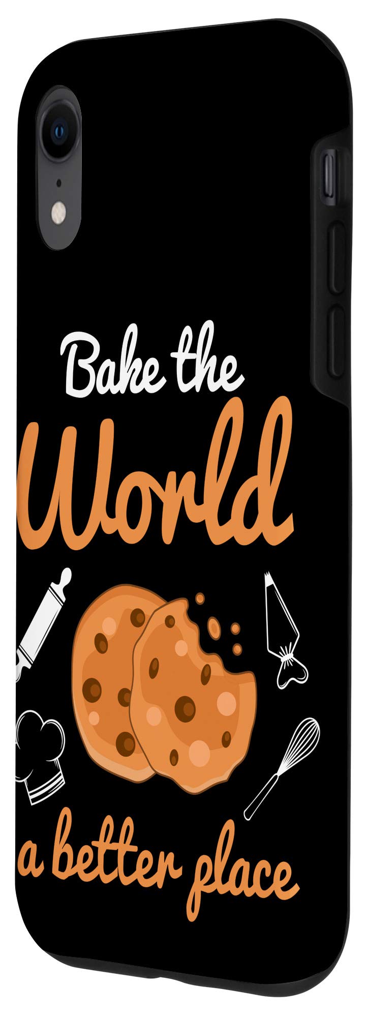 Funny Baking Quote iPhone XR Case - Cute Baking Lover Phone Cover for iPhone XR - Perfect Gift for Bakers & Cooking Enthusiasts (Kitchen, Bakery, Home Use)