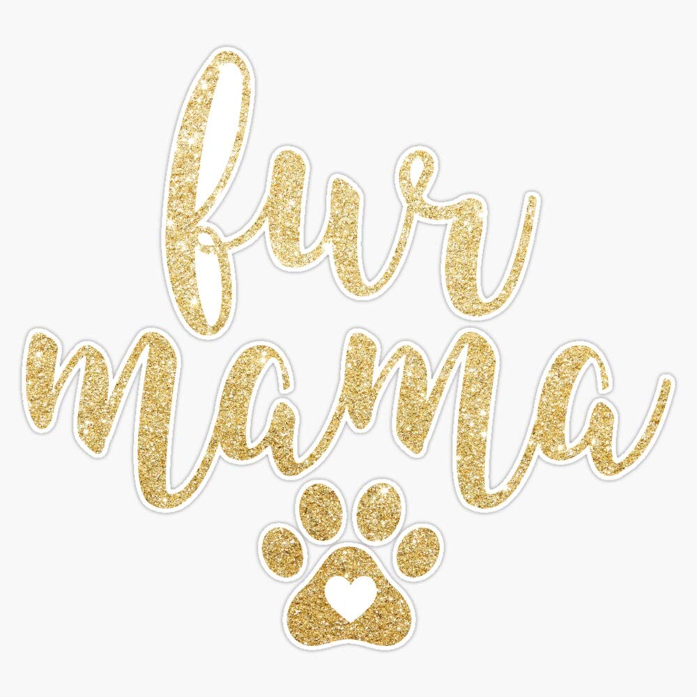 Fur Mama Vinyl Waterproof Sticker Decal - 5 Inch Durable Car, Laptop, Wall & Window Decoration - Perfect for Pet Lovers, DIY Home Decor & Bumper Stickers