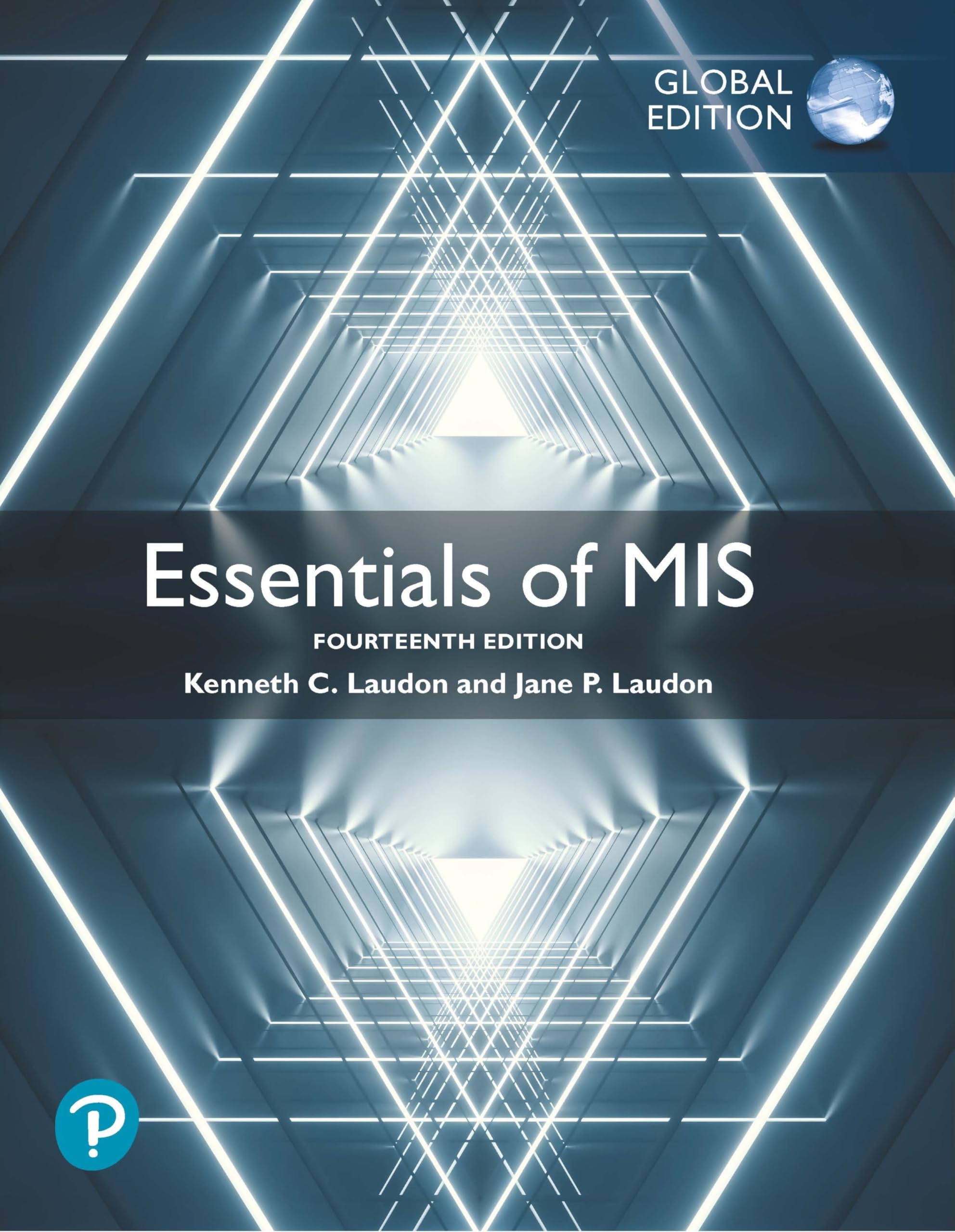 Essentials of MIS Global Edition - Management Information Systems Textbook for Business Students | Perfect for University Courses & Professional Development