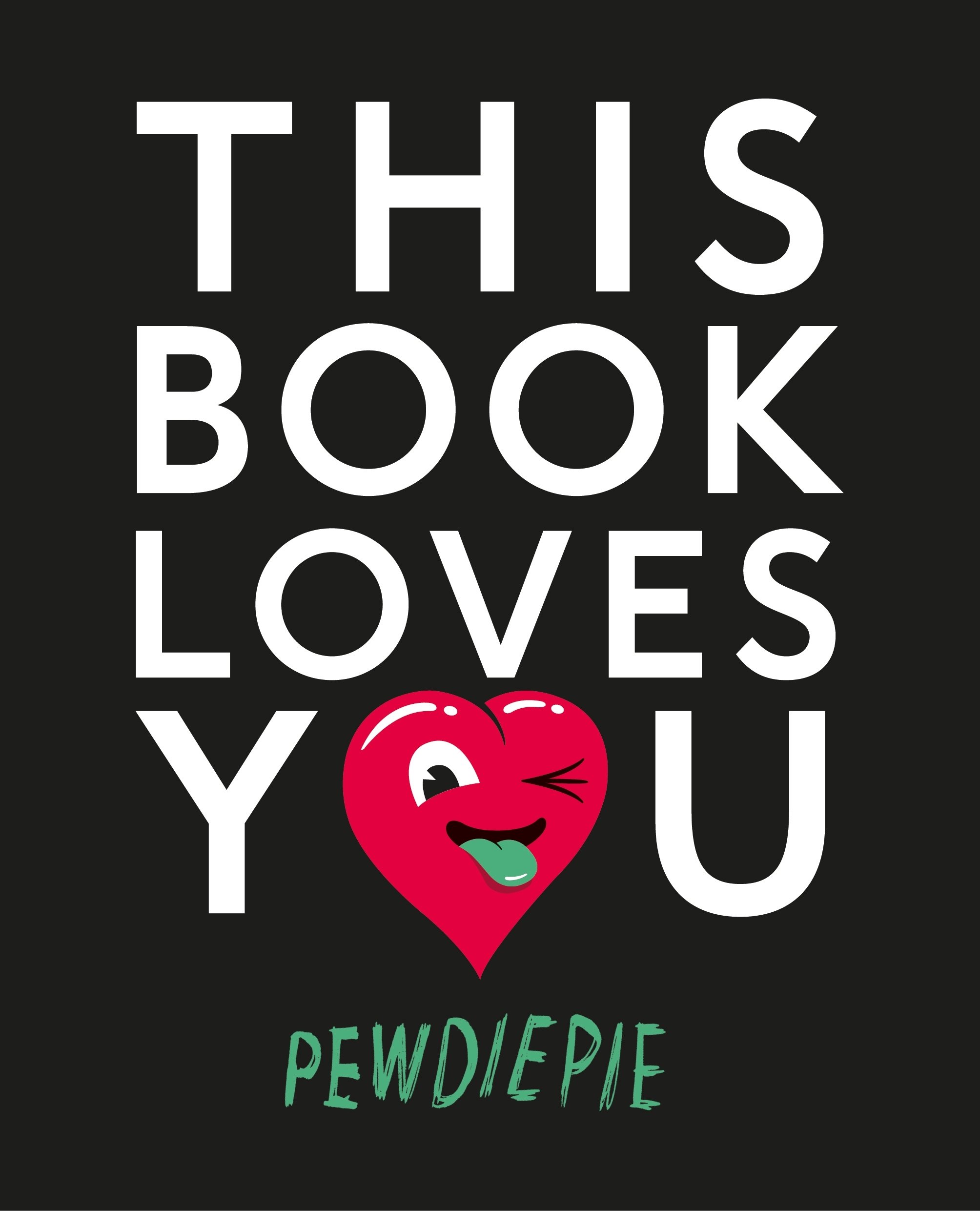 This Book Loves You - Motivational Gift Book for Friends & Family - Perfect for Birthdays, Graduations & Daily Inspiration