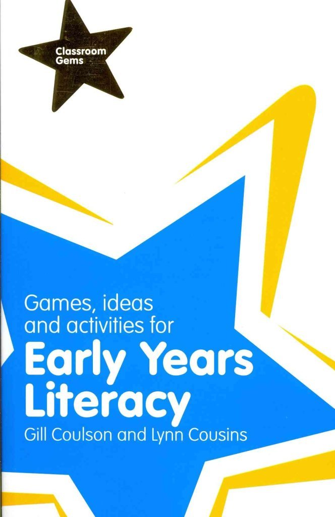 Early Years Literacy Games, Ideas & Activities by Gill Coulson & Lynn Cousins - Fun Learning Tools for Preschool Teachers & Parents