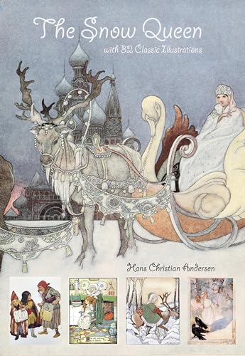The Snow Queen (Illustrated Edition) - Classic Fairy Tale Book with 32 Beautiful Illustrations | Perfect for Kids Bedtime Stories, Gift Giving & Family Reading Time