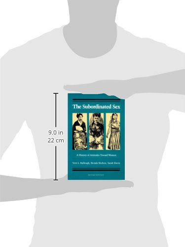 The Subordinated Sex: A History of Attitudes Toward Women - Explore Gender Perspectives in Society & Culture