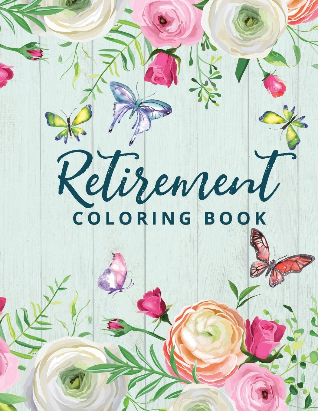 Retirement Coloring Book for Women - Fun & Relaxing Gift with Retirement Themed Pages - Perfect for Retirement Parties, Relaxation & Stress Relief