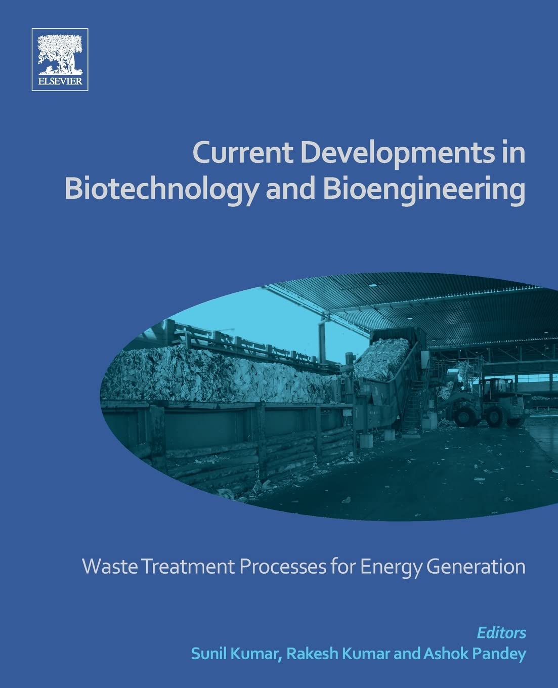 Latest Advances in Biotechnology & Bioengineering: Waste-to-Energy Treatment Solutions | Sustainable Power Generation from Organic Waste for Homes & Industries