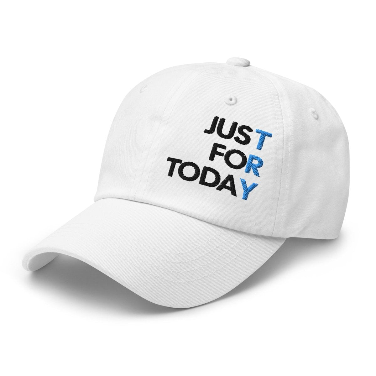 Just for Today Embroidered Classic Dad Hat - Adjustable Cotton Baseball Cap for Men & Women - Perfect for Outdoor Activities, Sports, and Casual Wear