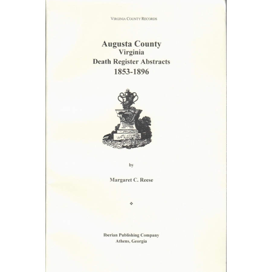 Augusta County Virginia Death Records 1853-1896 - Genealogy Research & Family History Documents for Ancestry Search