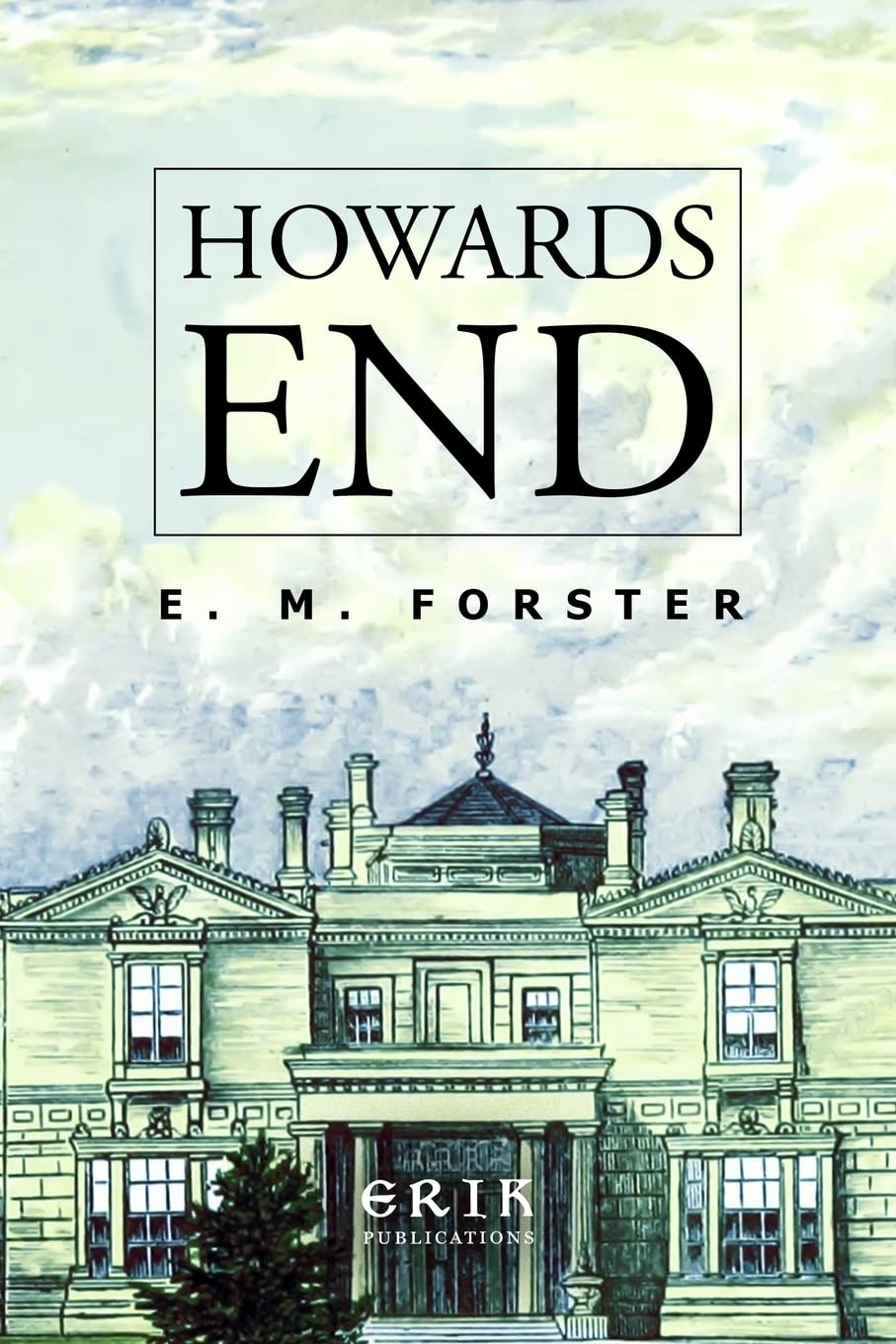 Howards End by E.M. Forster - Classic English Literature Novel | Perfect for Book Clubs & Literature Lovers