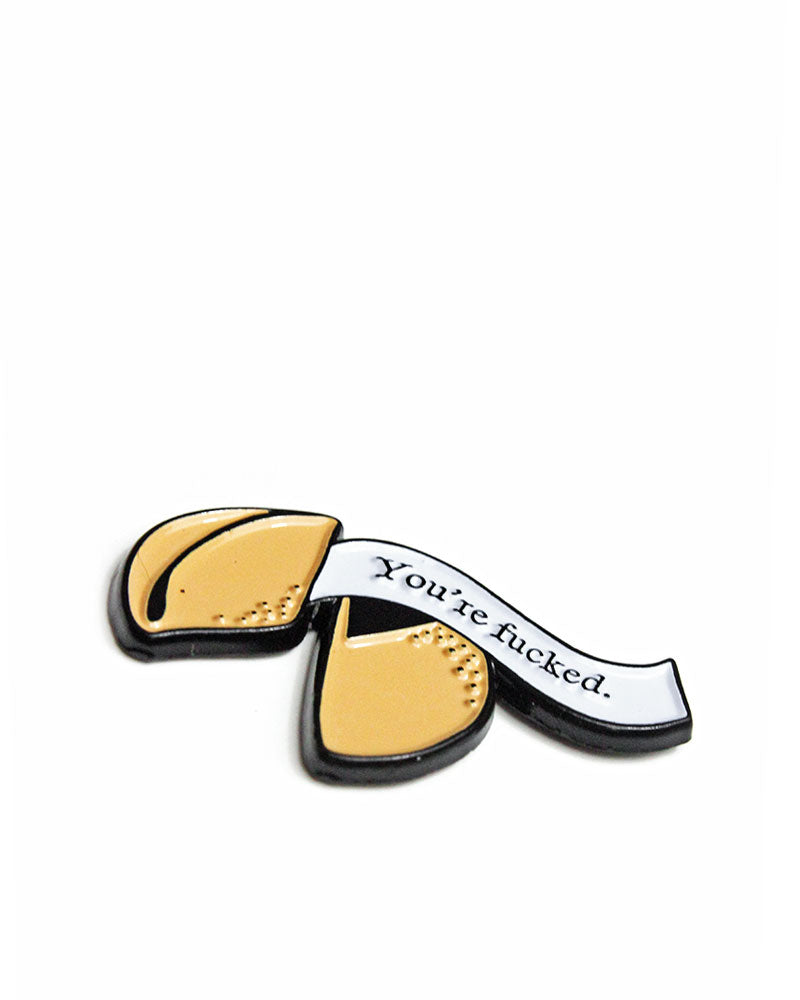 Funny 'You're Fucked' Fortune Cookie Pin - Novelty Badge for Jackets, Bags & Gifts - Perfect for Pranksters & Dark Humor Lovers