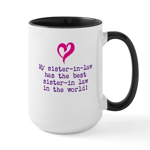 White/Black Inside - My Sister In Law Has The Best Sister In Law Mugs