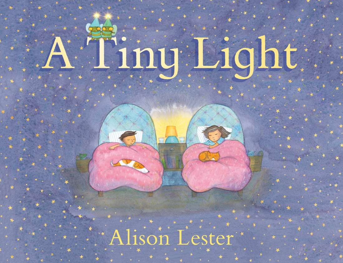A Tiny Light by Alison Lester - Heartwarming Children's Book for Bedtime Stories & Early Reading | Perfect Gift for Kids' Bookshelves, Classroom Libraries & Baby Showers