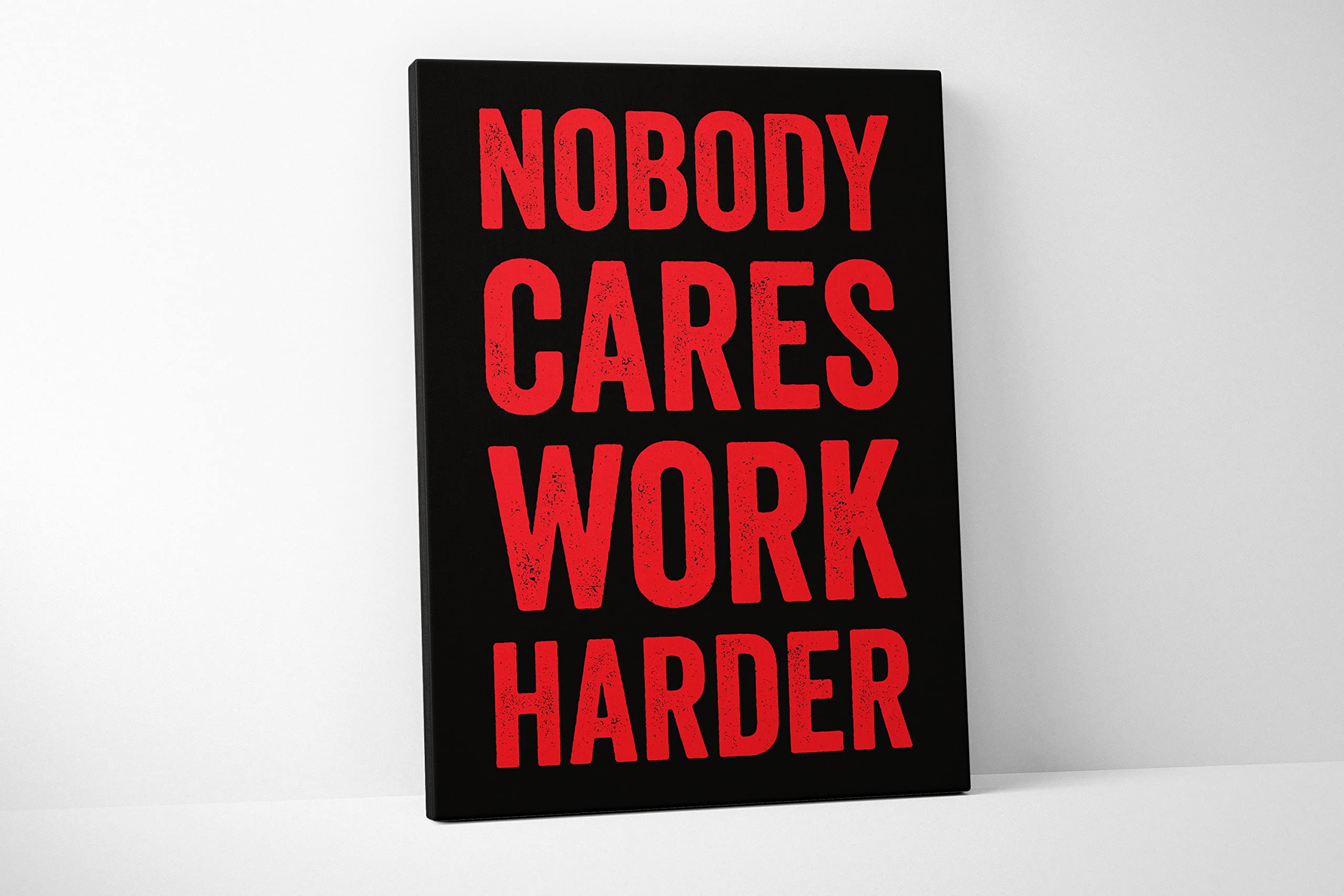 Nobody Cares Work Harder Motivational Canvas Wall Art - 32x48 Inch Large Inspirational Quote Poster - Red Home & Gym Decor - Perfect for Office, Workout Room & Man Cave