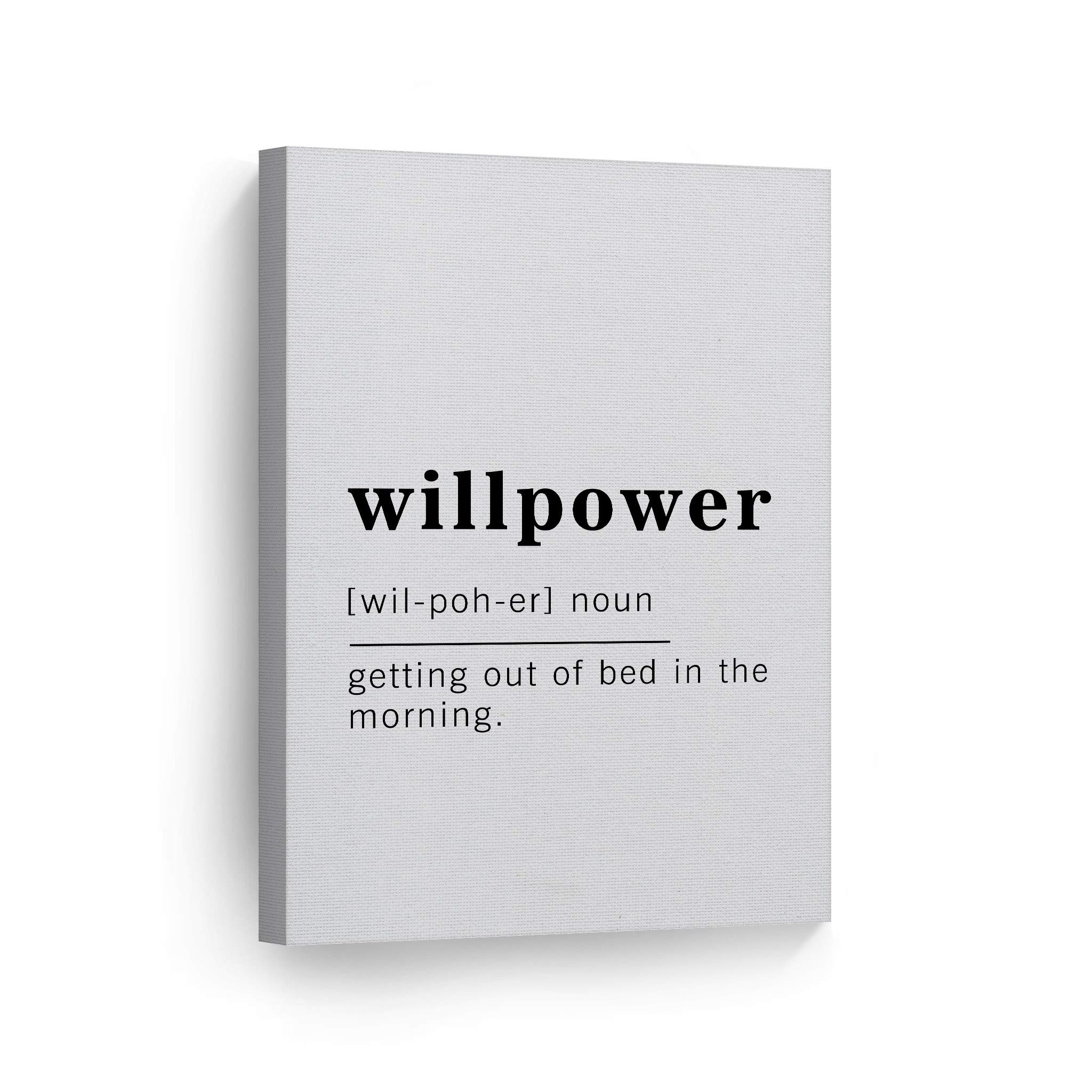 Funny Noun Dictionary Definition of Willpower Canvas Print - Inspirational Quote Wall Art for Office, Living Room, Bedroom & Bathroom - Ready to Hang Home Decor (36x24 Inches) - Made in USA | Perfect Motivational Gift for Graduation, Housewarming & Work Spaces