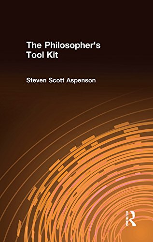 The Philosopher's Toolkit: Essential Tools for Critical Thinking and Logical Analysis | Perfect for Students, Educators, and Philosophy Enthusiasts