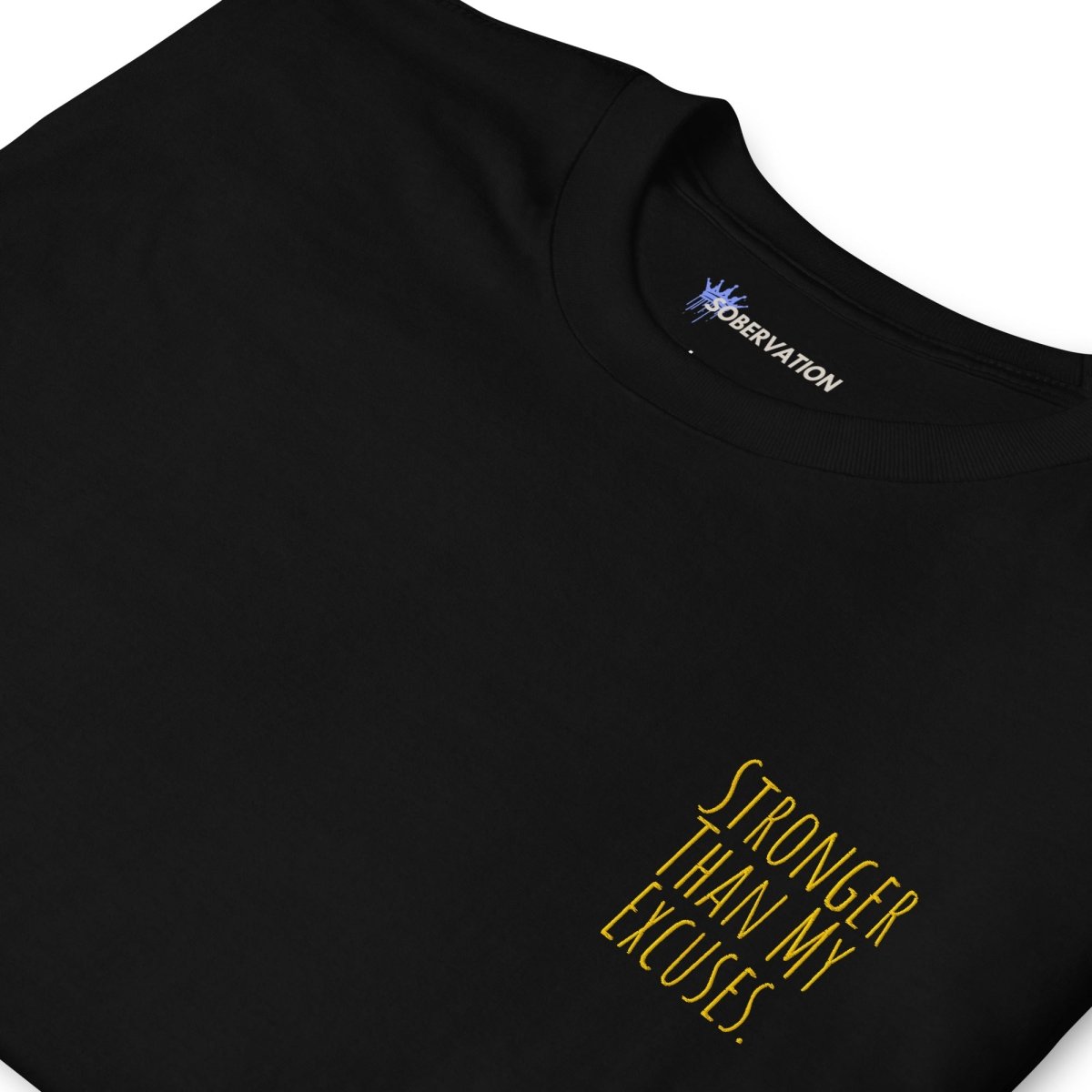 Stronger Than My Excuses Motivational Unisex T-Shirt - Comfortable Cotton Embroidered Tee for Gym, Workout & Everyday Wear