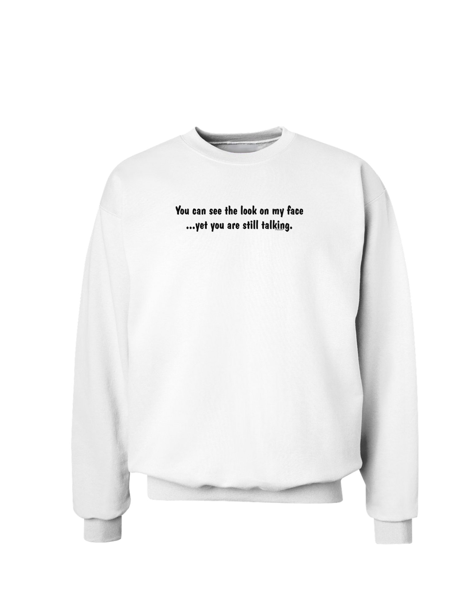 Funny Sweatshirt with Sarcastic Print - Comfortable Cotton Pullover for Men & Women | Perfect for Casual Wear, Gifts, and Humorous Outfits