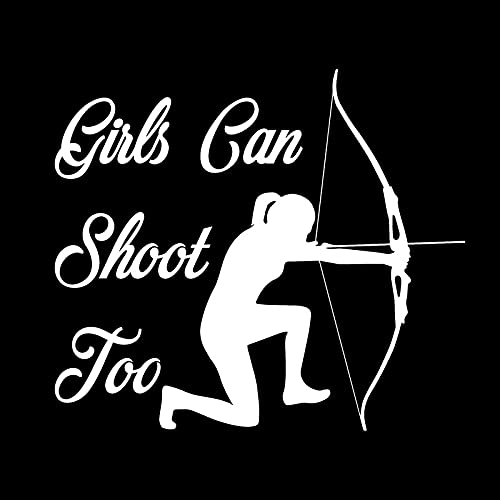 Girls Can Shoot Too Archery Decal - Vinyl Sticker for Cars, Trucks, Vans, Walls & Laptops - White 5.5 x 4.9 Inch - NOK1545 - Perfect for Sports Fans, Bedroom Decor & Gift Giving