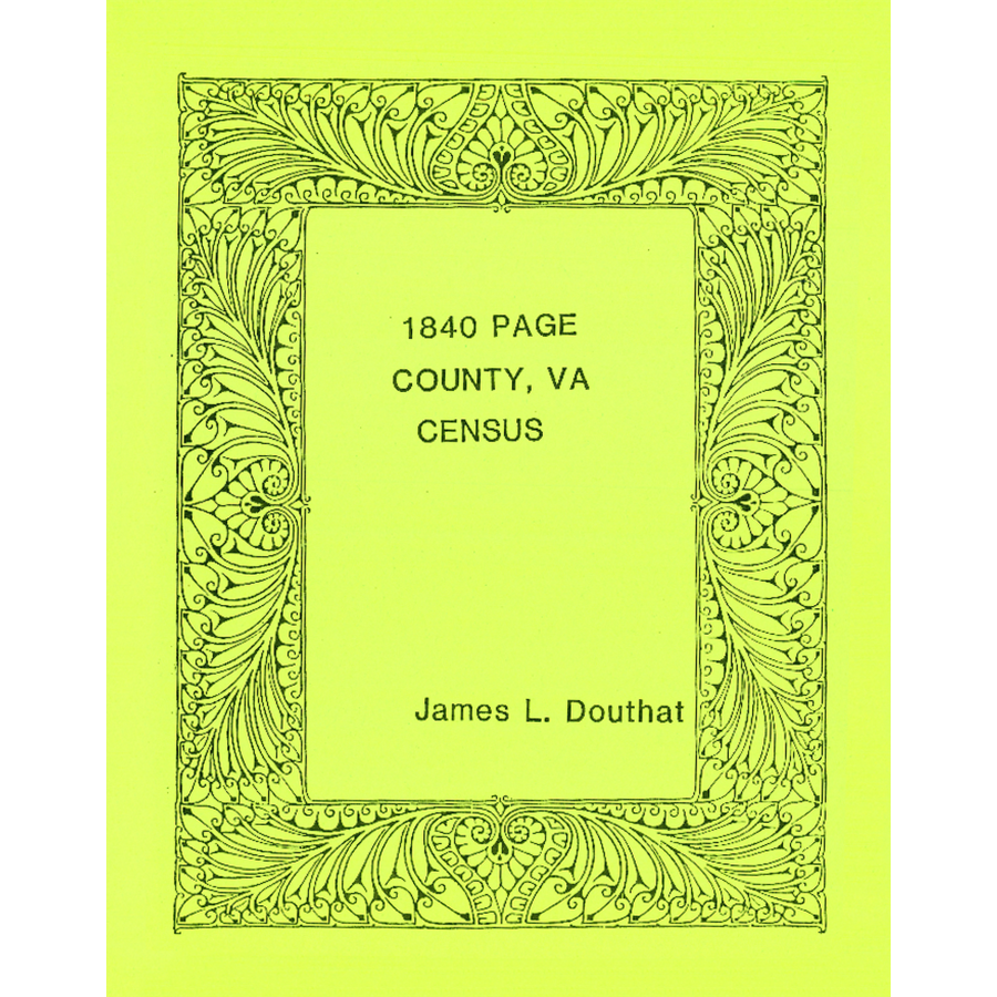 1840 Page County Virginia Census Records - Genealogy & Family History Research for Ancestral Search - Perfect for Historians, Genealogists, and Family Tree Builders
