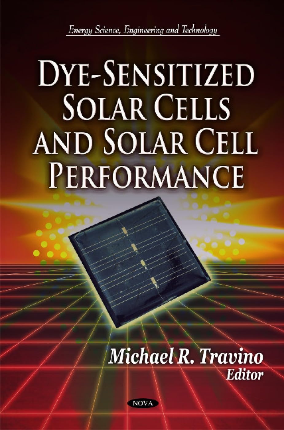 Dye-Sensitized Solar Cells: High-Performance Solar Technology for Renewable Energy Solutions | Energy Science & Engineering Applications for Home and Industrial Use