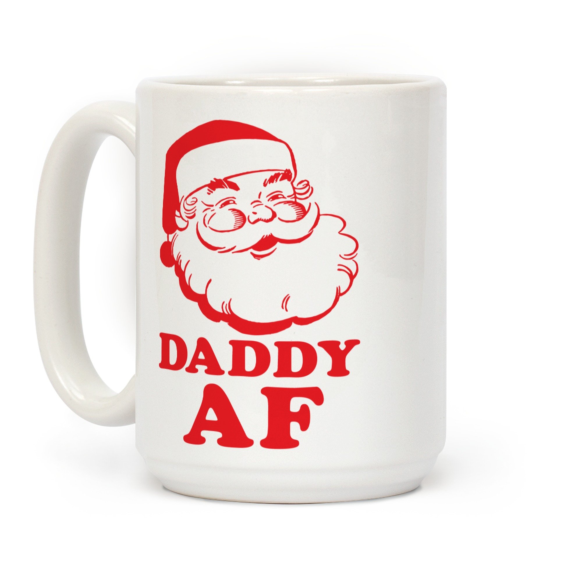 LookHUMAN Daddy AF White 15oz Ceramic Coffee Mug - Funny Novelty Gift for Dad, Office & Home Use