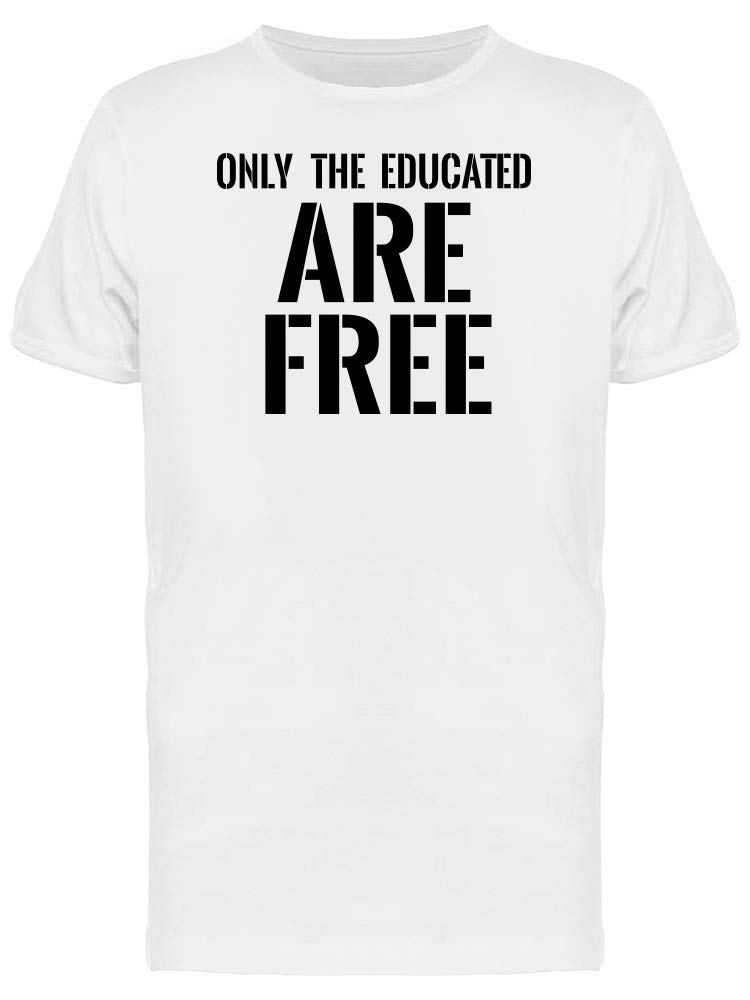 Educated Are Free Men's Text Tee - Motivational Quote T-Shirt for Casual Wear, Gym & Street Style