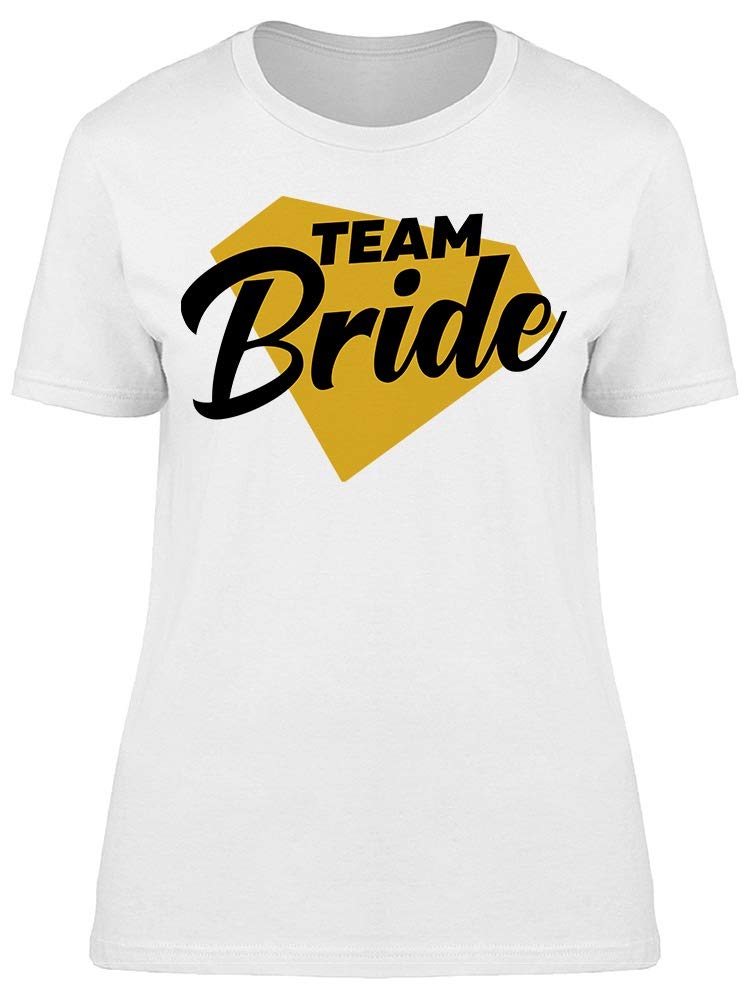 Smartprints Team Bride Graphic Tee for Women - Funny Bridal Party T-Shirt - Bachelorette Party, Wedding Shower & Girls Night Out Outfit