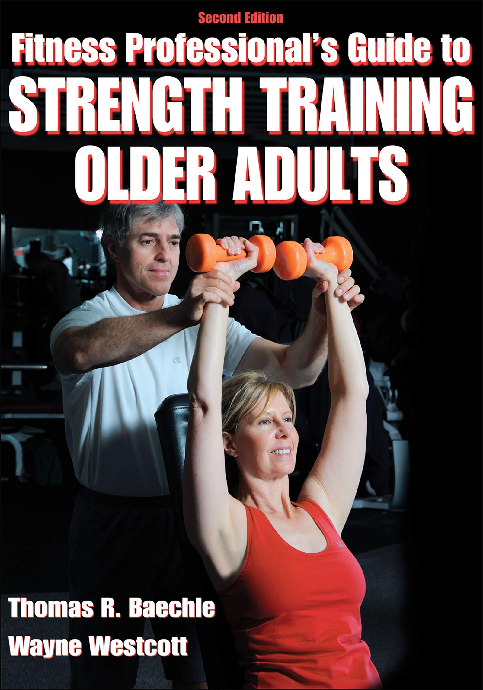 Strength Training Guide for Older Adults - Fitness Professional's Guide to Senior Workouts & Exercises | Improve Mobility, Balance & Health for Aging Adults
