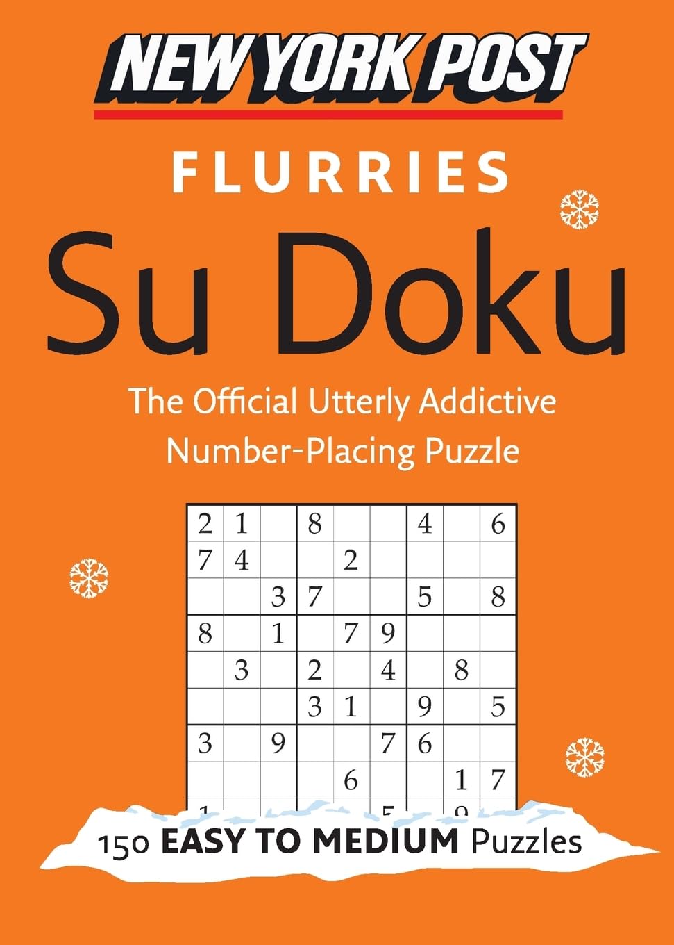 New York Post Flurries Sudoku Puzzle Book - Fun Brain Games for Adults & Seniors - Perfect for Travel, Commuting & Relaxation