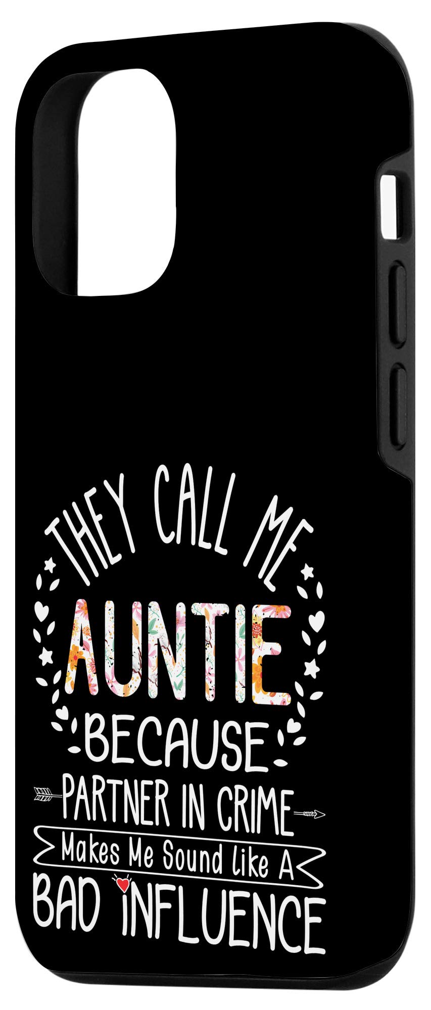 iPhone 12/12 Pro Funny Aunt Gift Case - 'They Call Me Auntie Partner In Crime' Humorous Phone Cover - Perfect for Birthday Gifts, Family Reunions & Showing Aunt Appreciation